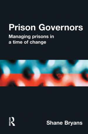 Prison Governors de Shane Bryans