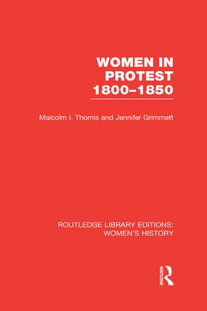 Women in Protest 1800-1850 de Malcolm I. Thomis