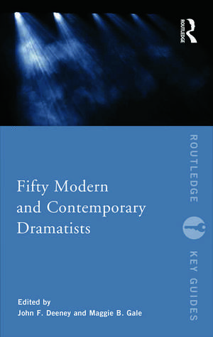 Fifty Modern and Contemporary Dramatists de Maggie Gale