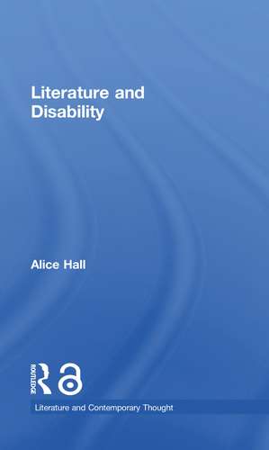 Literature and Disability de Alice Hall