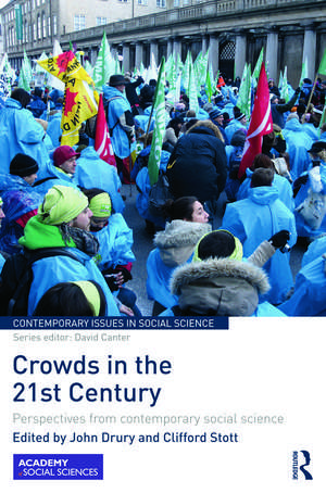 Crowds in the 21st Century: Perspectives from contemporary social science de John Drury