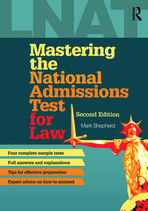 Mastering the National Admissions Test for Law de Mark Shepherd