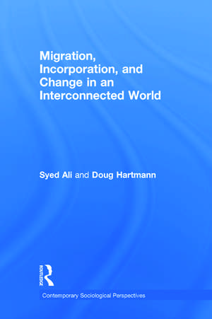 Migration, Incorporation, and Change in an Interconnected World de Syed Ali