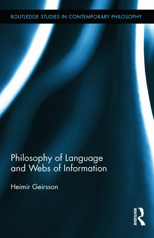 Philosophy of Language and Webs of Information de Heimir Geirsson