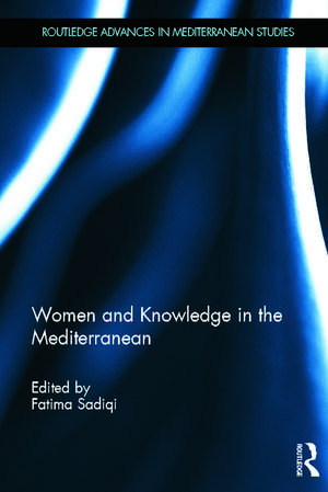 Women and Knowledge in the Mediterranean de Fatima Sadiqi