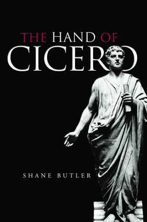 The Hand of Cicero de Shane Butler