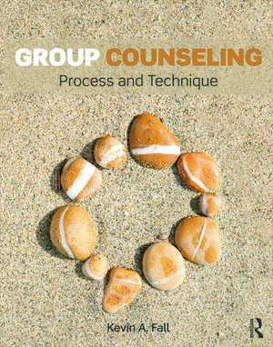 Group Counseling: Process and Technique de Kevin A. Fall