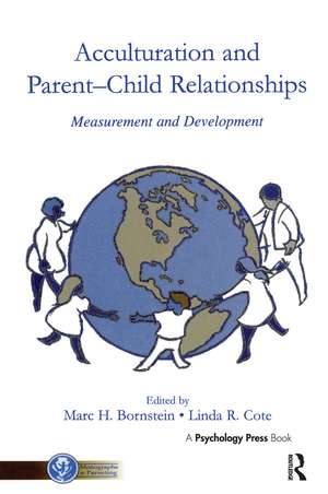 Acculturation and Parent-Child Relationships: Measurement and Development de Marc H. Bornstein