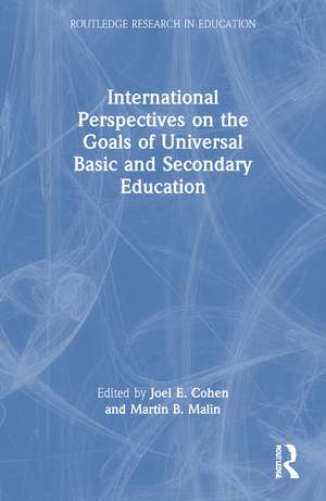 International Perspectives on the Goals of Universal Basic and Secondary Education de Joel E. Cohen