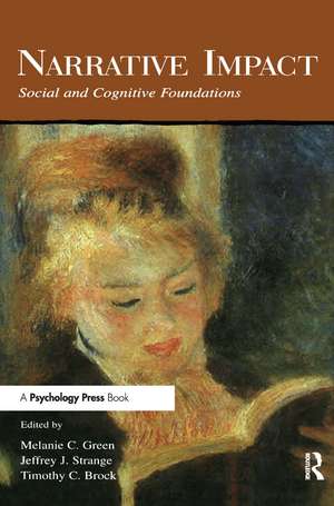 Narrative Impact: Social and Cognitive Foundations de Melanie C. Green