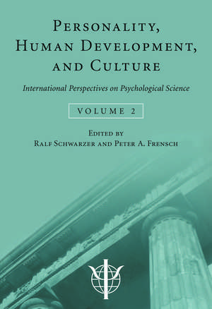 Personality, Human Development, and Culture: International Perspectives On Psychological Science (Volume 2) de Ralf Schwarzer