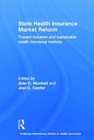 State Health Insurance Market Reform: Toward Inclusive and Sustainable Health Insurance Markets de Joel C. Cantor