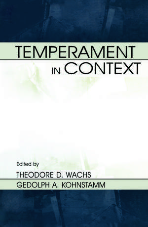 Temperament in Context de Theodore D. Wachs