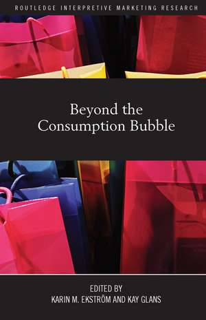 Beyond the Consumption Bubble de Karin Ekström