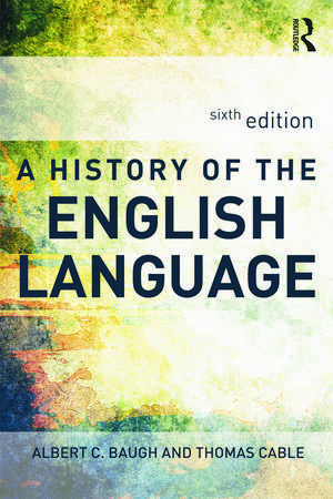 A History of the English Language de Albert Baugh