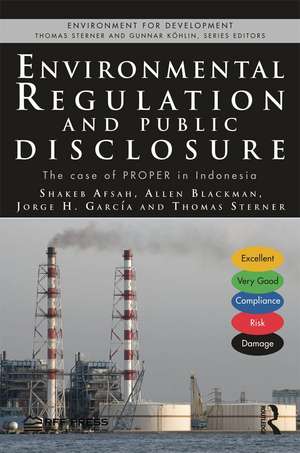 Environmental Regulation and Public Disclosure: The Case of PROPER in Indonesia de Shakeb Afsah