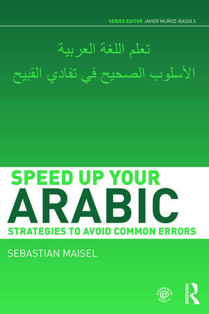 Speed up your Arabic: Strategies to Avoid Common Errors de Sebastian Maisel