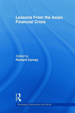 Lessons from the Asian Financial Crisis de Richard Carney