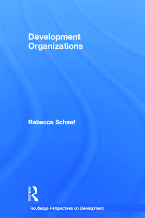 Development Organizations de Rebecca Schaaf