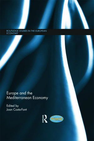 Europe and the Mediterranean Economy de Joan Costa-Font