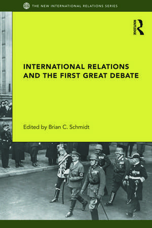 International Relations and the First Great Debate de Brian Schmidt