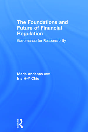 The Foundations and Future of Financial Regulation: Governance for Responsibility de Mads Andenas