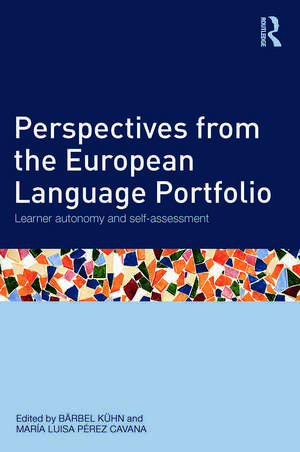 Perspectives from the European Language Portfolio: Learner autonomy and self-assessment de Bärbel Kühn