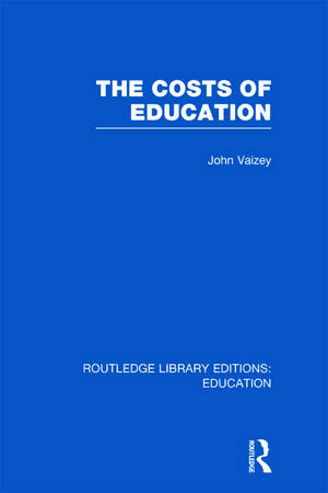 The Costs of Education de John Vaizey