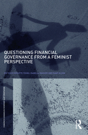 Questioning Financial Governance from a Feminist Perspective de Brigitte Young