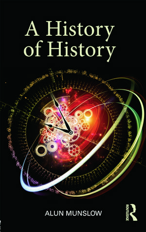 A History of History de Alun Munslow