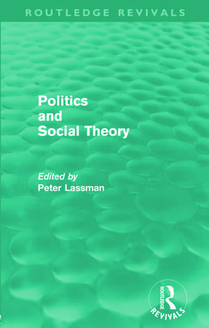 Politics and Social Theory de Peter Lassman