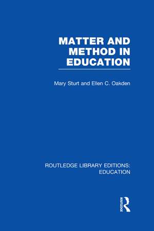 Matter and Method in Education de Mary Sturt