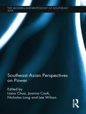 Southeast Asian Perspectives on Power de Liana Chua