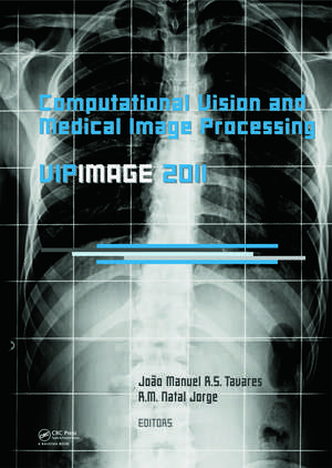 Computational Vision and Medical Image Processing: VipIMAGE 2011 de João Manuel R. S. Tavares