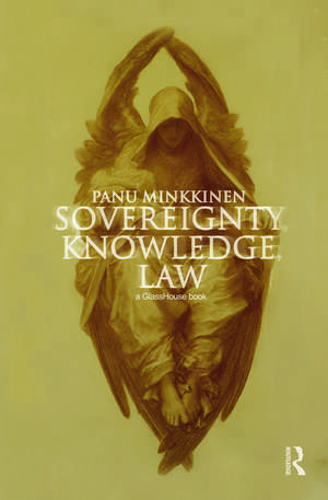 Sovereignty, Knowledge, Law de Panu Minkkinen