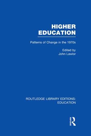 Higher Education: Patterns of Change in the 1970s de John Lawlor