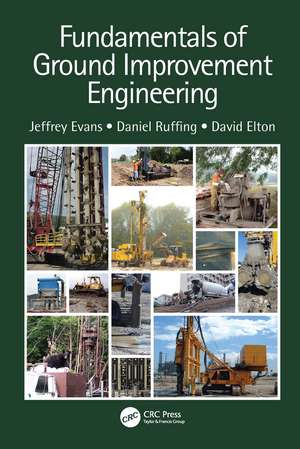 Fundamentals of Ground Improvement Engineering de Jeffrey Evans