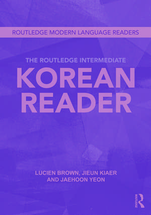 The Routledge Intermediate Korean Reader de Jaehoon Yeon