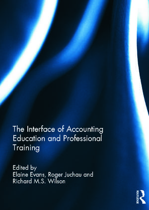 The Interface of Accounting Education and Professional Training de Elaine Evans