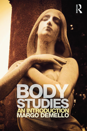 Body Studies: An Introduction de Margo Demello