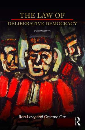 The Law of Deliberative Democracy de Ron Levy