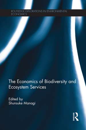 The Economics of Biodiversity and Ecosystem Services de Shunsuke Managi