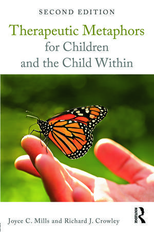 Therapeutic Metaphors for Children and the Child Within de Joyce C. Mills