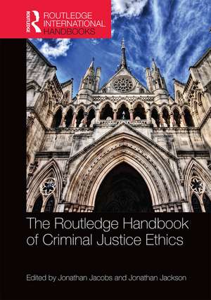 The Routledge Handbook of Criminal Justice Ethics de Jonathan Jacobs