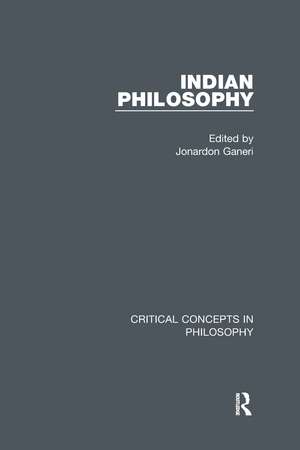 Ganeri: Indian Philosophy, 4-vol. set de Jonardon Ganeri