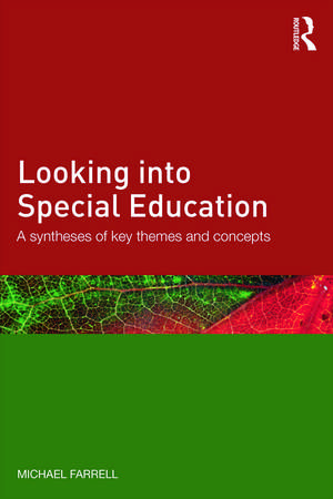 Looking into Special Education: A synthesis of key themes and concepts de Michael Farrell