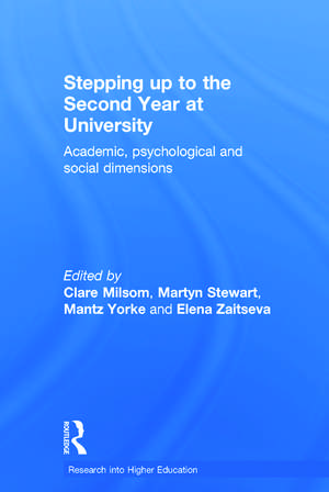 Stepping up to the Second Year at University: Academic, psychological and social dimensions de Clare Milsom