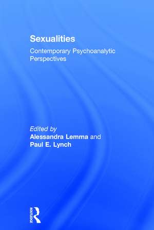 Sexualities: Contemporary Psychoanalytic Perspectives de Alessandra Lemma