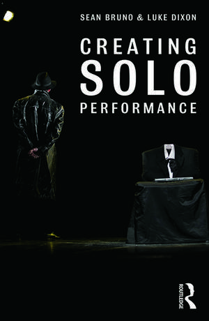 Creating Solo Performance de Sean Bruno