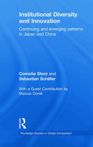 Institutional Diversity and Innovation: Continuing and Emerging Patterns in Japan and China de Cornelia Storz